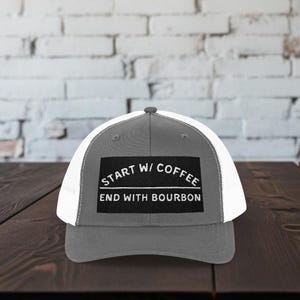 Coffee Bourbon Hat Start with Coffee End with Bourbon Trucker Snapback Hat Funny Drinking Cap Mens Bourbon Gift Adjustable Whiskey Lovers