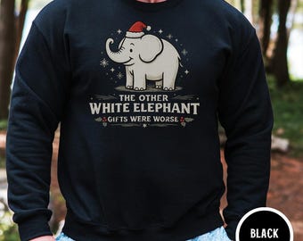 White Elephant Gift for Him Sweatshirt, Funny Christmas Party Crewneck