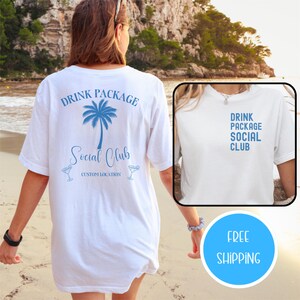 Drink Package Social Club Customizable Cruise T-shirt - Cruise Vacation Tee, Cruise Squad Shirt, Drink Package Shirt, Ocean Cruise wear