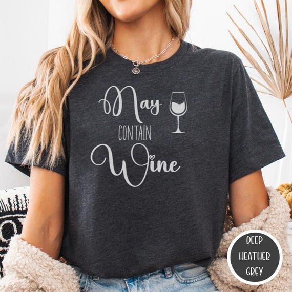 May Contain Wine Shirt, Funny Wine Lover Tee