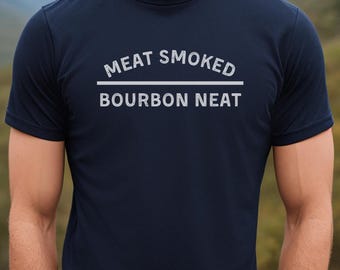 Bourbon Neat Smoked Meat T-Shirt, Whiskey BBQ Shirt