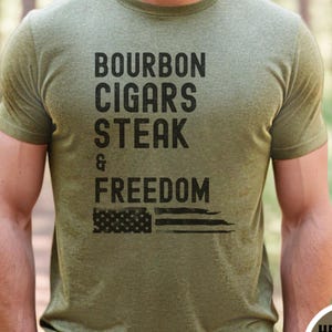Bourbon Cigars Steak and Freedom Shirt for Whiskey Weekend Group Bar Crawl Outfit Tasting Room Tour Tee Birthday Gift for Bourbon Fan