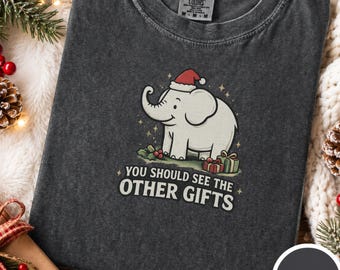 White Elephant Gift for Him Comfort Colors Shirt, You Should See Other Gifts