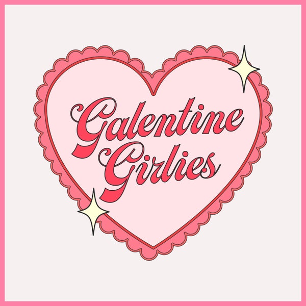 Galentines Day Girlies svg png, Cute Retro Galentines Day SVG,  Retro Valentine png, sticker png, Valentine gift for friends png