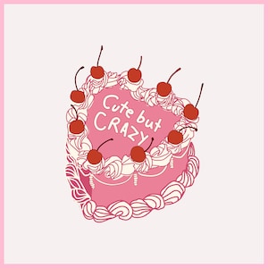 Cute But Crazy Kuchen png, Niedlicher Retro Valentine Aufkleber png, Lustiger Valentinstag png, Selbstliebe Kuchen png, Aufkleber png, Shirt Design