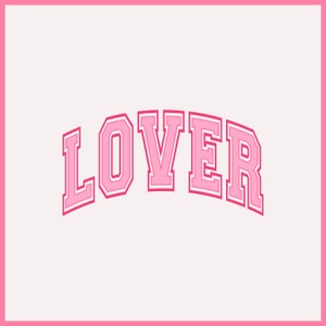 Minnaar SVG, minnaar Valentine PNG, trendy esthetische minnaar College lettertype SVG, schattige minnaar sublimatie ontwerpen, Valentine sublimatie bestand