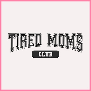 Fatigué Moms Club svg png, Funny Mom png, Caffine Mom, Amateurs de café svg, Fatigué Maman SVG, Funny Mom cadeau svg, College Font Mom svg pack
