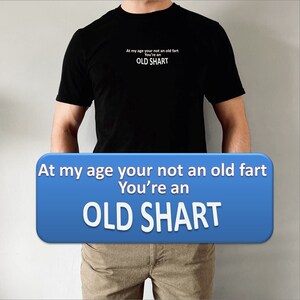 Old Shart Funny Dad Fart Meme T-Shirt Nasty Offensive t-Shirt Humorous Inappropriate Tee Novelty Funny t-shirt