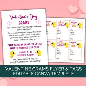 May include: A printable flyer and tags for a Valentine's Day fundraiser. The flyer is pink and white with a yellow duck illustration. The text reads "Valentine's Day Grams" and "ABC Elementary PTA is hosting a Valentine gram fundraiser!" The tags are yellow with a duck illustration and the text "Valentine, you quack me up!" and "I'm a lucky duck to be your friend!"