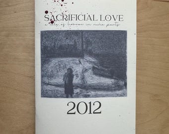2012, opowieść z Sacrificial Love: A Tale of Horror in Nine Parts