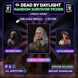 May include: A Dead by Daylight random survivor picker stream widget graphic featuring text overlays including One-Click Install, 3 Styles, Updates Included, and Instant Download. It displays character portraits of Michonne Grimes, Aurora Stardotter, and Dustin Henderson.
