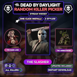 Op de afbeelding: Een promotionele afbeelding voor een "Dead by Daylight" random killer picker stream widget. Het ontwerp bevat karakterportretten, de tekst "ONE-CLICK INSTALL! 3 STYLES!" en de zinnen "THE DARK LORD", "THE SLASHER" en "THE ANIMATRONIC".