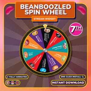 May include: A BeanBoozled Spin Wheel stream widget graphic featuring a circular wheel divided into ten colored segments, each labeled with two flavor options and a corresponding jelly bean illustration. The text includes 7th Edition, Fully Animated, One-Click Install, and Instant Download.