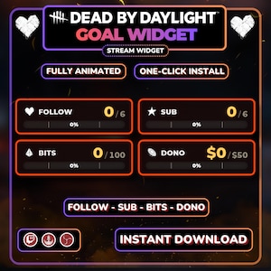 Può includere: Un widget obiettivo Dead by Daylight per overlay di streaming con sfondo scuro e bordi arancioni e viola. Include barre di avanzamento per gli obiettivi Follow, Sub, Bits e Dono, con etichette per le funzioni animate e di installazione rapida.