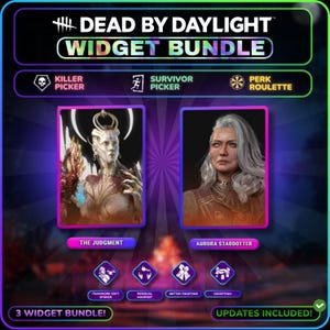 May include: Dead by Daylight Widget Bundle featuring Killer Picker, Survivor Picker, and Perk Roulette. Includes character portraits of The Judgment and Aurora Stardotter, plus icons for Teamwork Soft Spoken, Residual Manifest, Better Together, and Deception.