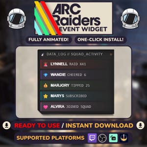 Könnte beinhalten: Ein digitales Event-Widget mit dem Text "ARC Raiders EVENT WIDGET". Das Widget zeigt Squad-Aktivitäten an, einschließlich Raid-, Cheer-, Tipp-, Abonnement- und Beitrittsbenachrichtigungen. Das Widget ist voll animiert und sofort einsatzbereit.