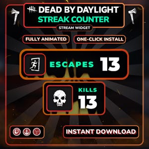 Könnte beinhalten: Ein Dead by Daylight Streak Counter Stream-Widget mit schwarzem Hintergrund und orangefarbenen Rändern. Es zeigt Escapes und Kills mit der Zahl 13, Symbole einer laufenden Person und eines Schädels sowie Text wie Fully Animated und Instant Download.