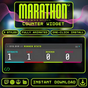 May include: A digital graphic with the word "MARATHON" in neon green, along with "COUNTER WIDGET." It features a runner stats display showing extracts, kills, revives, and deaths. Additional text includes "3 STYLES!" and "FULLY ANIMATED."