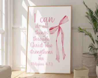 Coquette Pink Christian Wall Art, Philippians 4:13 Print, Bible Verse Poster