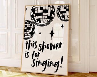 Girly Bathroom Print, Retro Bathroom Wall Art, Shower Karaoke Poster, Disco Bathroom Print, Black Art Decor Bathroom Wall Art, Dorm Art