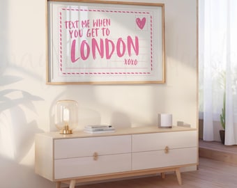 Pink London Wall Art, England Print, Text Me When You Get to London, Pink London Wall Decor, United Kingdom Postcard Print