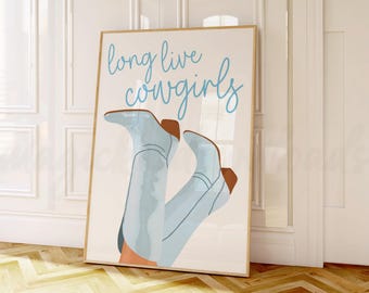Cowgirl Boots Print, Blue Long Live Cowgirls Digital Wall Art, Coastal Cowgirl Poster, Cute Apartment Decor, Western Cowgirl Art