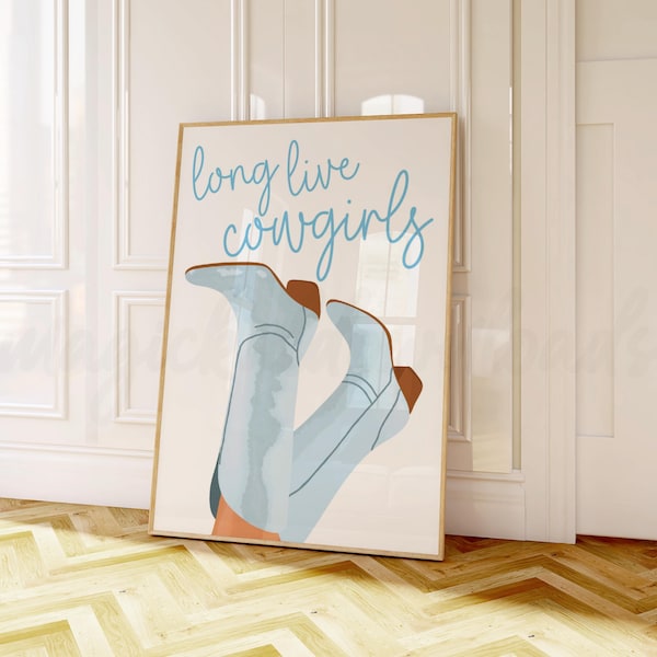 Cowgirl Boots Print, Blue Long Live Cowgirls Digital Wall Art, Western Poster