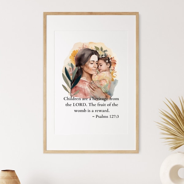 Children Are a Heritage From The LORD Psalms 127 Printable Wall Art, Nursery Bible Verse, Christian Gifts For Women, Watercolor Portrait