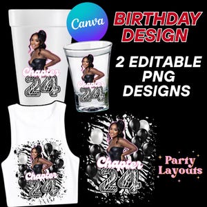 Puede incluir: Un diseño digital con una mujer con un top negro, con el texto "Chapter 24". El diseño está en una taza blanca, un vaso de chupito y un top corto blanco. El diseño también incluye estampado de cebra en blanco y negro y globos negros. También se incluyen las palabras "Birthday Design", "2 Editable PNG Designs" y "Party Layouts".