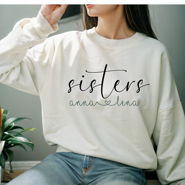 Sisters Pullover Sweatshirt Schwestern Personalisiertes Geschenk mit Name Geschwisterliebe Oversized Look Schwester Geschenk
