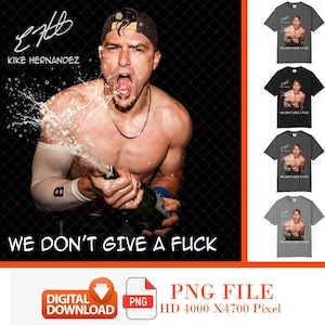 Kike Lustiges Meme Baseball PNG-Datei Kiké Hernandez Png-Datei, Kiké Hernandez Lustige Zitate Wir geben kein F Shirt Design Kiké Hernandez Party