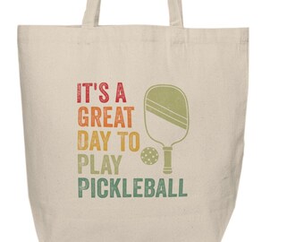 It's a Great Day to play Pickleball, Canvas Tote, Foodie Canvas Tote, Canvas Shopping Tote, Reusable Bag, Canvas shopper, Farmers Market Bag