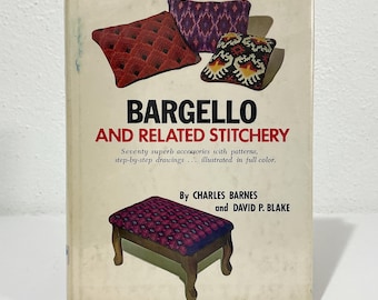 Bargello and Related Stitchery - Charles Barnes, David Blake - Vintage 1971 HC Book - Hearthside Press, Patterns Stitches Projects Finishing