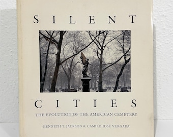 Silent Cities: The Evolution of the American Cemetery - Kenneth Jackson, C. Vergara - Vintage 1989 SC Book - Architecture for the Dead