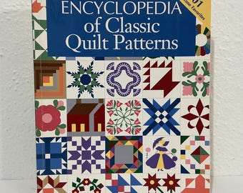 Encyclopedia of Classic Quilt Patterns - ed. Patricia Wilens - Vintage 2005 SC Book - Oxmoor House - 101 American Patchwork Appliqué Quilts
