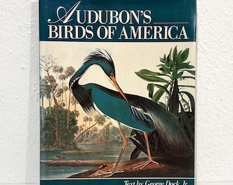 Audubon’s Birds of America - George Dock, Jr. - Vintage 1987 HC Book - Arrowood Press - John James Audubon, Paintings, Ornithology, Bird Art