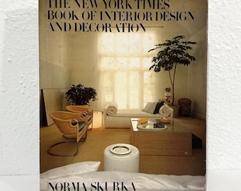 The New York Times Book of Interior Design and Decoration - Norma Skurka, Vintage 1976 HC Book, Quadrangle, European, American Modern Design