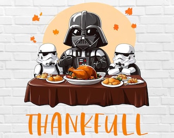 Star Wars Thanksgiving PNG | Funny Thanksgiving PNG Darth Vader and Stormtroopers Thankful PNG Friends Thanksgiving Png Family Thanksgiving