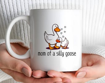 Mom Of A Silly Goose Coffee Mug, Silly Goose Mom Ceramic Drinking Cup, Silly Goose Mom Funny Humorous Cartoon Duck Coffee Tea Mug Cup