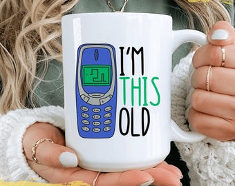 I'm This Old Retro 90s Coffee Mug, 90s Nostalgic Cell Phone Ceramic Coffee Cup, Funny Humorous 90s Kids 90s Nostalgia Gift Idea, 90s Phone
