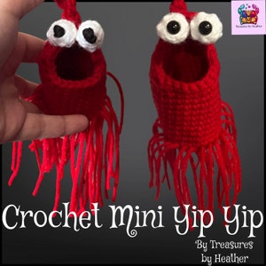 Handmade Mini Crochet Yip Yips