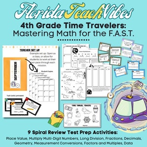 May include: A colorful image with the text "Florida Teach Vibes 4th Grade Time Travelers: Mastering Math for the F.A.S.T."  The image includes a variety of worksheets and task cards for 4th grade math, including topics like place value, multiplication, long division, fractions, decimals, geometry, measurement conversions, factors and multiples, and data. The image also includes a cartoon spaceship and a calendar.