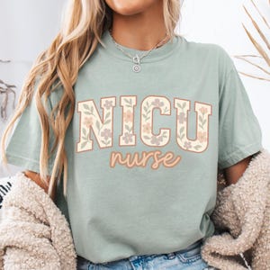 Nicu Nurse Shirt, Comfort Colors Nicu Nurse Shirt, NICU Nurse Gift, Nicu Nurse Tshirt, Baby Nurse, Neonatal icu Nurse Tee, Nicu Nurse Gifts