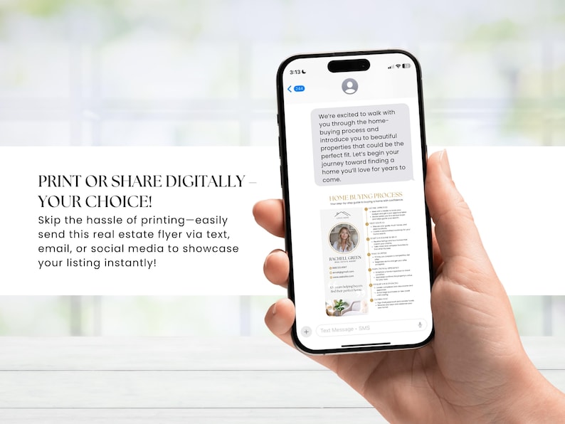 May include: A smartphone displays a real estate flyer with the text "HOME BUYING PROCESS" and a photo of a woman. The phone screen also shows a text message. The text on the image reads "PRINT OR SHARE DIGITALLY - YOUR CHOICE!"