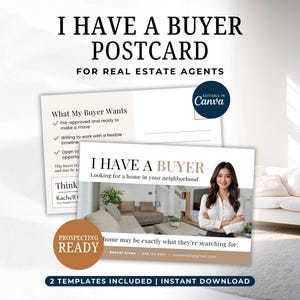 May include: A postcard design for real estate agents, featuring the text "I HAVE A BUYER POSTCARD" and "FOR REAL ESTATE AGENTS". The design includes a photo of a woman and a living room, with the text "Looking for a home in your neighborhood".
