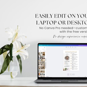 May include: A laptop displaying a resume template, with text that reads "EASILY EDIT ON YOUR LAPTOP OR DESKTOP". A clear vase with white flowers and green leaves sits to the left. The text also states "No design experience required."