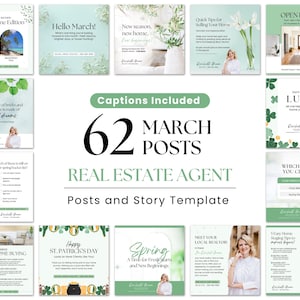 May include: A collage of 62 social media post templates for real estate agents. The templates feature a green and white color scheme with images of houses, flowers, and shamrocks. The text on the templates includes phrases like "Dream Home Edition", "Hello March!" and "Quick Tips for Selling Your Home".