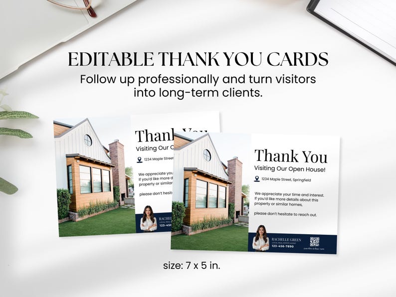 May include: White thank you cards with a house image, text that reads "Thank You Visiting Our Open House!" and "EDITABLE THANK YOU CARDS". The cards are 7 x 5 in.