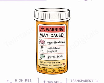 ADHD Prescription Bottle PNG | Neurodivergent Mental Health Design | Hyperfixation Funny Sublimation PNG | Digital Download | Anxiety Meme