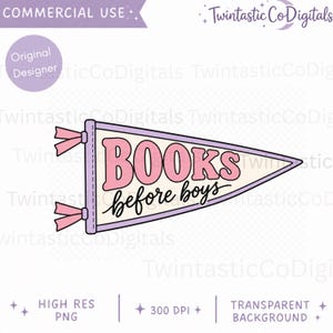 May include: A triangular pennant flag with a cream-colored center and a light purple border. The text "BOOKS" appears in large pink block letters, followed by the word "before boys" in black cursive script. Two pink ribbons are attached to the left side.